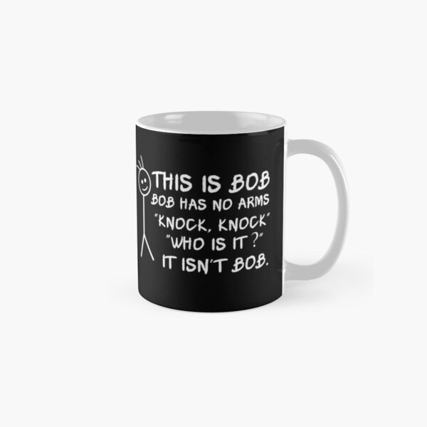 This Is Bob Bob Has No Armskno - Coffee Tea Picture avaliação e preço